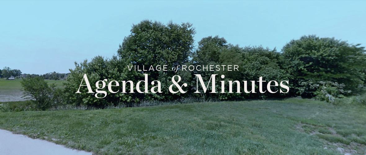 Village of Rochester: Agenda & Minutes